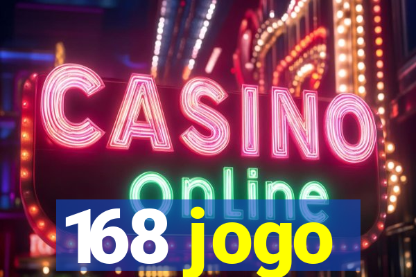 168 jogo